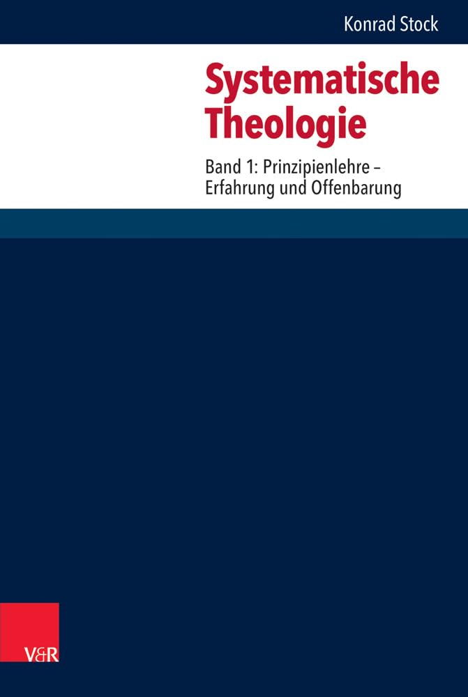 Systematische Theologie: Teil I: Erfahrung und Offenbarung Religion & Esotericism