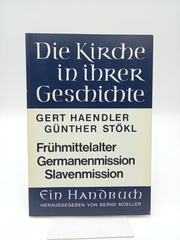 Geschichte des Frühmittelalters und der Germanenmission / Geschichte der Slavenmission. Books
