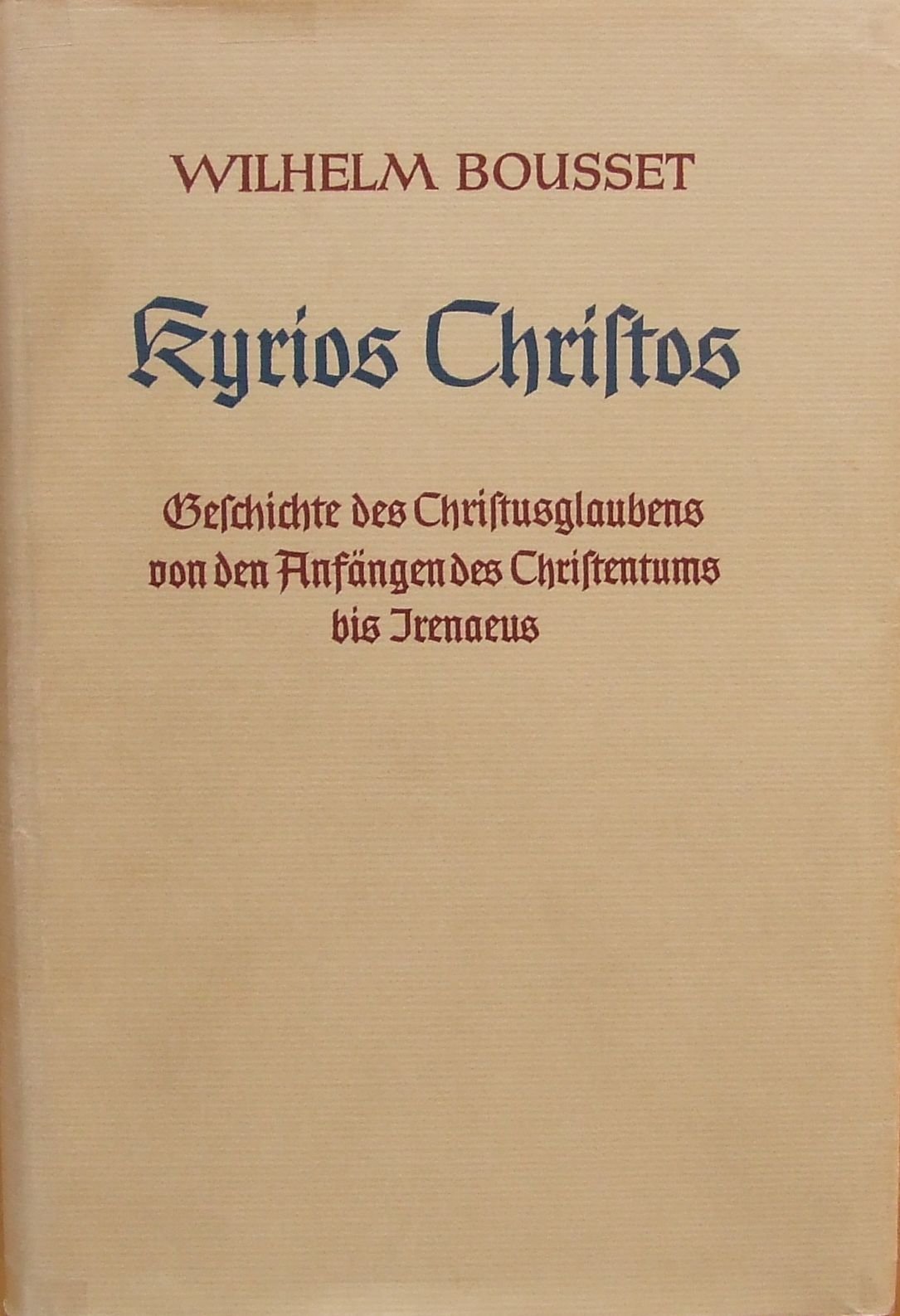 Kyrios Christos: Geschichte des Christusglaubens bis Irenäus (Forschungen zur Religion und Literatur des Alten und Neuen Testaments) Film, Art & Culture
