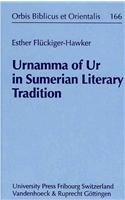 Urnamma of Ur in Sumerian Literary Tradition (Orbis Biblicus et Orientalis, Band 166) Contemporary literature