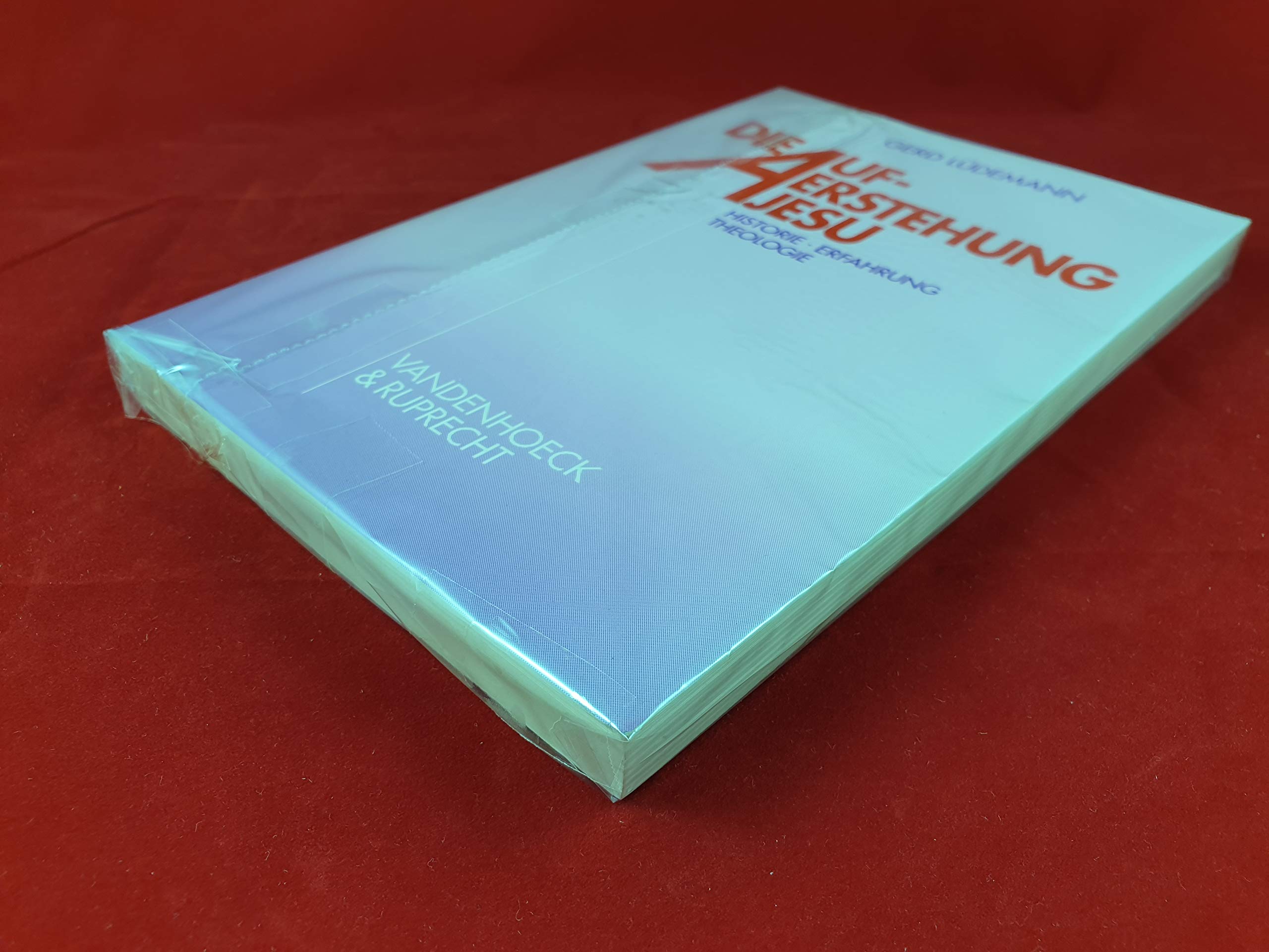 Die Auferstehung Jesu. Historie, Erfahrung, Theologie Religion & Esotericism