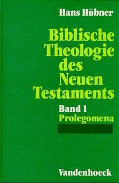Biblische Theologie des Neuen Testaments. Band 1 Politics & Society Books
