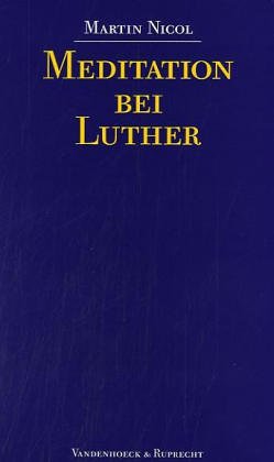 Meditation bei Luther (Novum Testamentum/Studien Zur Umwelt Des Nt) Politics & History