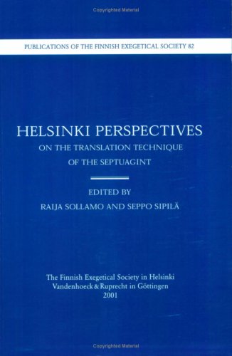 Helsinki Perspectives on the Translation Technique of the Septuagint: Proceedings of the IOSCS Congress in Helsinki 1999. Zoll-Info: Ursprungsland Finnland Religion & Esotericism