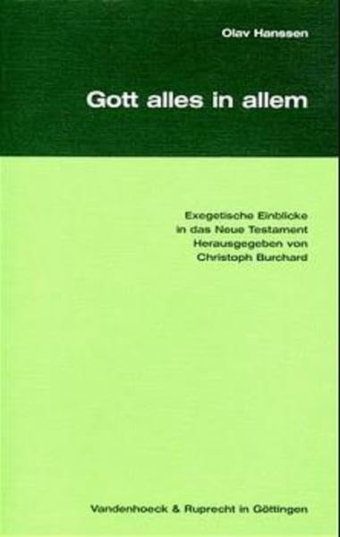 Gott alles in allem: Exegetische Einblicke in das Neue Testament Religion & Esotericism