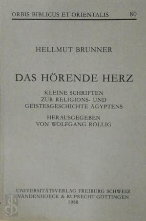 Das Horende Herz: Kleine Schriften Zur Religions- Und Geistesgeschichte Agyptens book