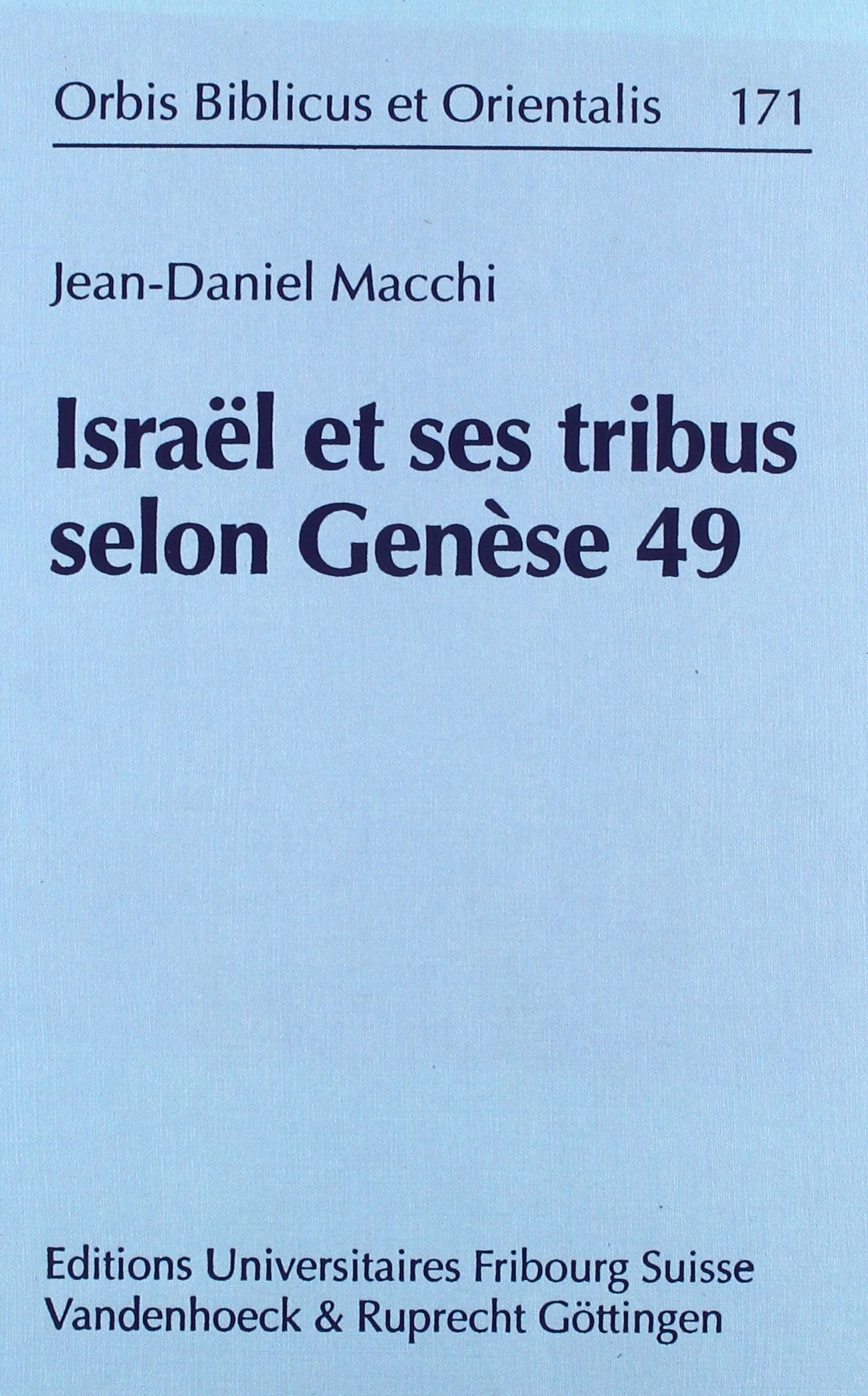 Israël et ses tribus selon Genèse 49 (Orbis Biblicus et Orientalis, Band 171) Film, Art & Culture