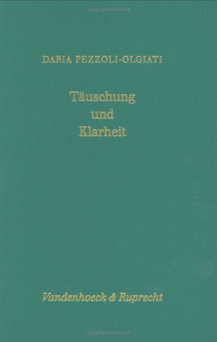 Täuschung und Klarheit: Zur Wechselwirkung zwischen Vision und Geschichte in der Johannesoffenbarung (Forschungen zur Religion und Literatur des Alten und Neuen Testaments, Band 175) Politics & History