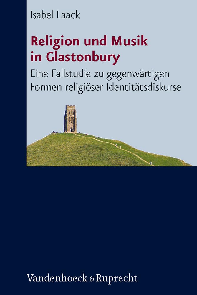 Religion und Musik in Glastonbury: Eine Fallstudie zu gegenwärtigen Formen religiöser Identitätsdiskurse (Critical Studies in Religion/Religionswissenschaft (CSRRW), Bd. 1) Philosophy