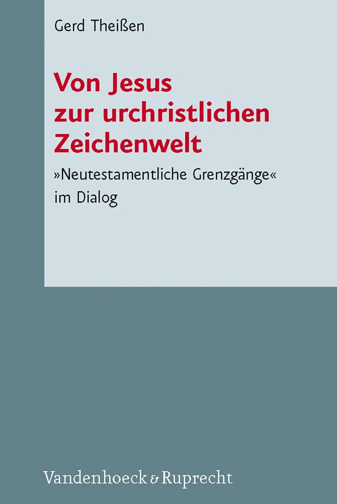 Von Jesus zur urchristlichen Zeichenwelt Social Sciences