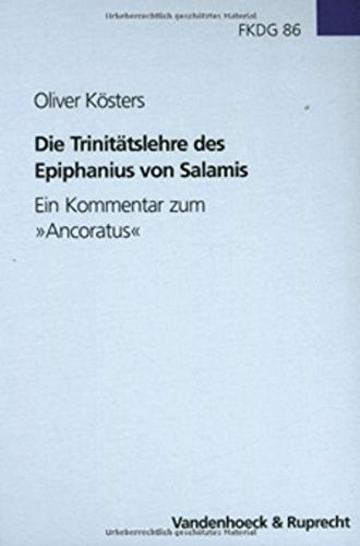 Die Trinitätslehre des Epiphanius von Salamis Religion & Esotericism