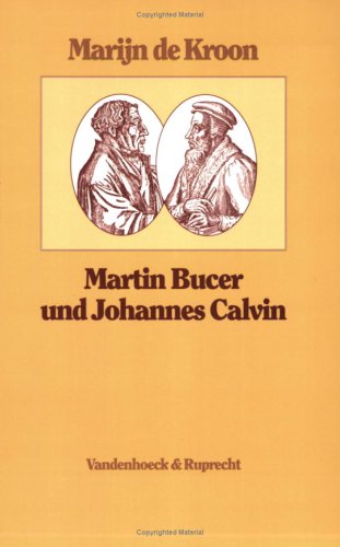 Martin Bucer und Johannes Calvin: Reformatorische Perspektiven. Einleitung und Texte Politics & Society