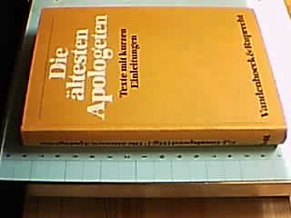 Die ältesten Apologeten: Texte mit kurzen Einleitungen Books