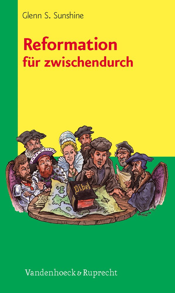 Reformation für zwischendurch (Theologie Fur Zwischendurch) Politics & History