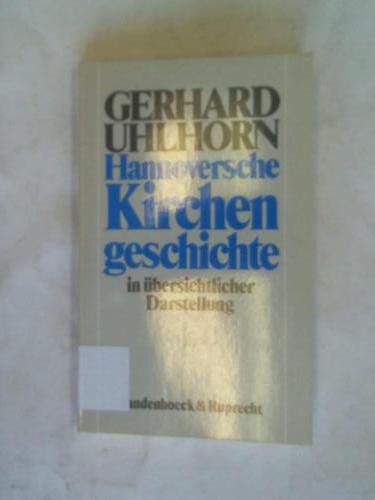 Hannoversche Kirchengeschichte in übersichtlicher Darstellung Books