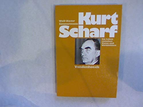 Kurt Scharf: Ein Leben zwischen Vision und Wirklichkeit Memories