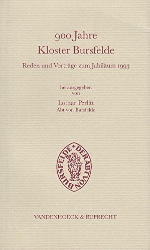 900 Jahre Kloster Bursfelde: Reden und Vorträge zum Jubiläum 1993. Hg. Perlitt Books