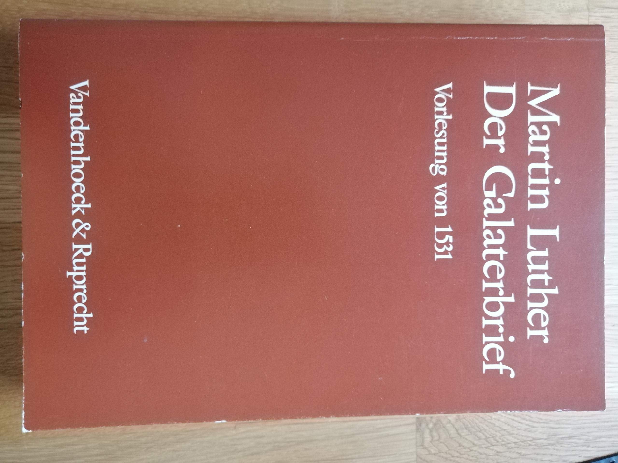Luthers Galaterbrief-Auslegung von 1531: . Studienausgabe 2.A fr.Prs Politics & History