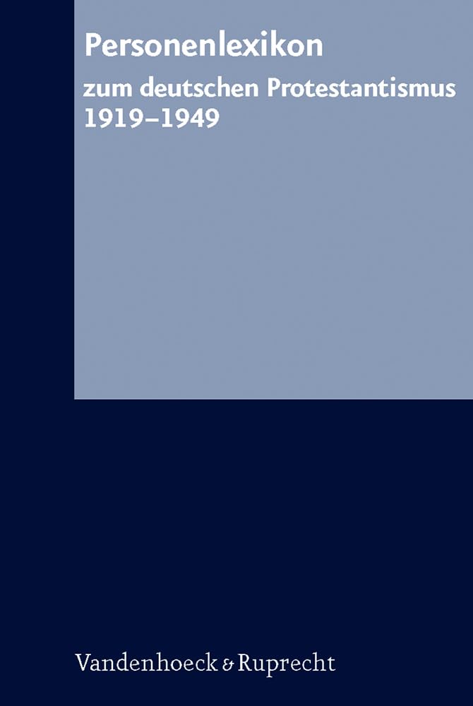 Personenlexikon zum deutschen Protestantismus 1919–1949 Memories