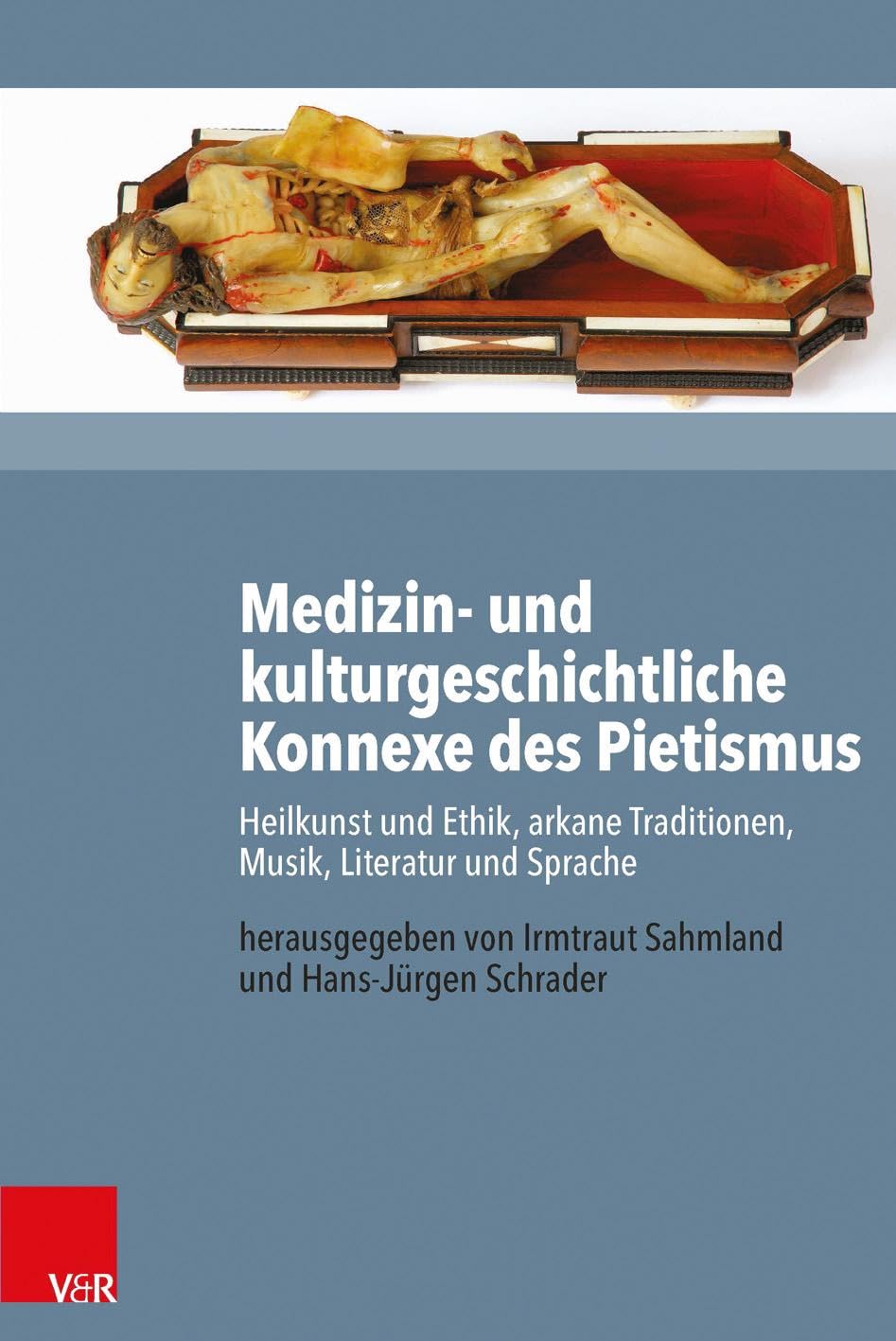 Medizin- und kulturgeschichtliche Konnexe des Pietismus Medicine