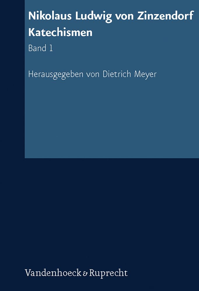 Nikolaus Ludwig von Zinzendorf: Katechismen Philosophy