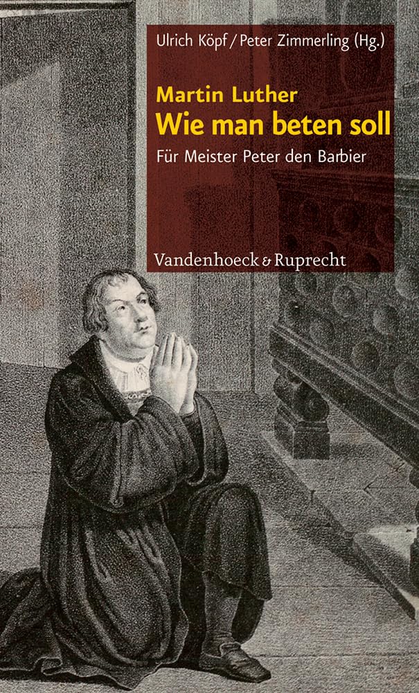 Wie man beten soll: Für Meister Peter den Barbier Philosophy