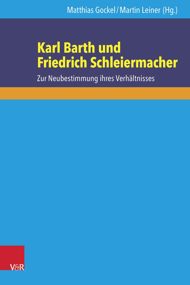 Karl Barth und Friedrich Schleiermacher Memories