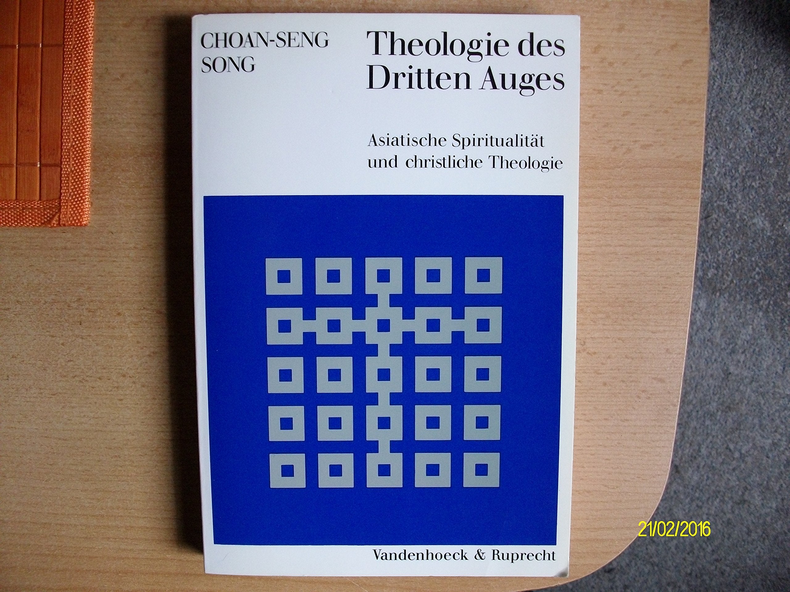Theologie des Dritten Auges: Asiatische Spiritualität und christliche Theologie Religion & Esotericism