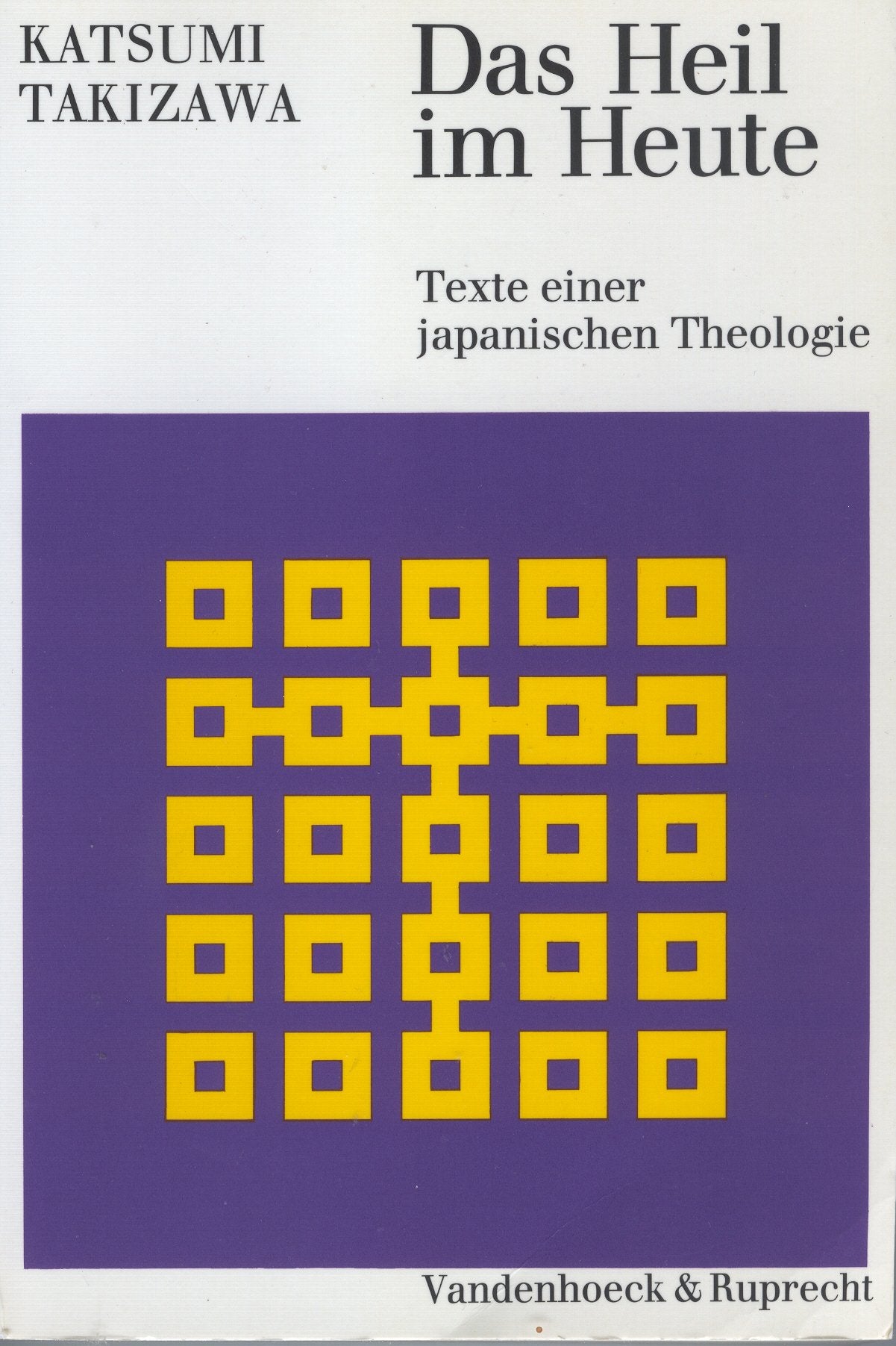 Das Heil im Heute: Texte einer japanischen Theologie Professional & Reference Books