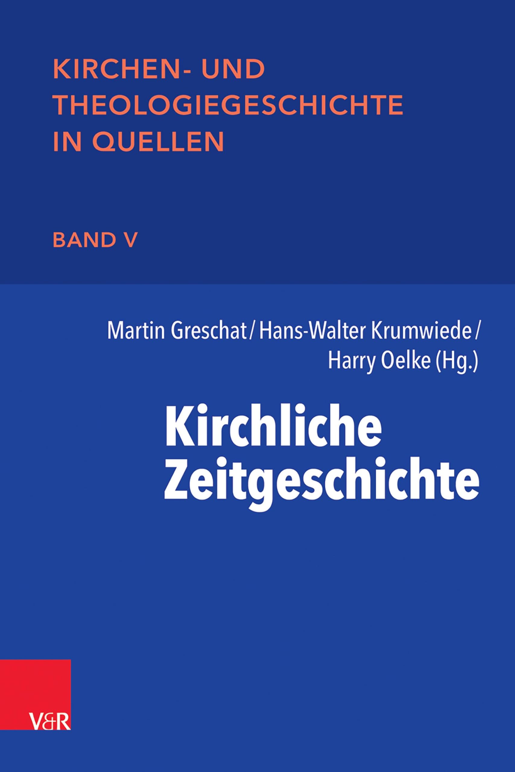 Kirchliche Zeitgeschichte (Kirchen- und Theologiegeschichte in Quellen) Religion & Esotericism
