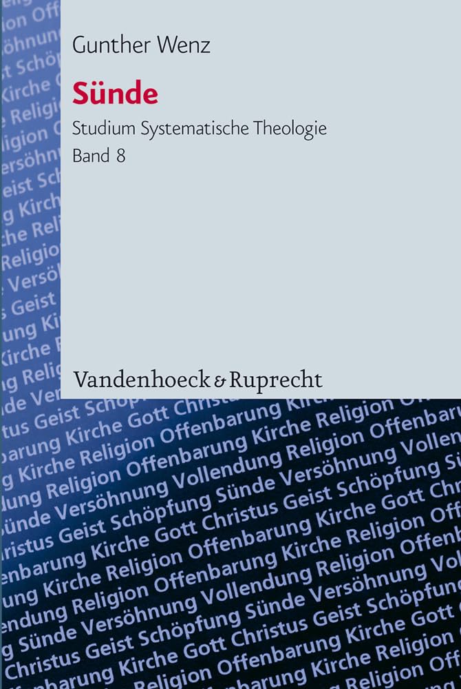 Sünde: Hamartiologische Fallstudien (Studium Systematische Theologie (Stst)) Religion & Esotericism