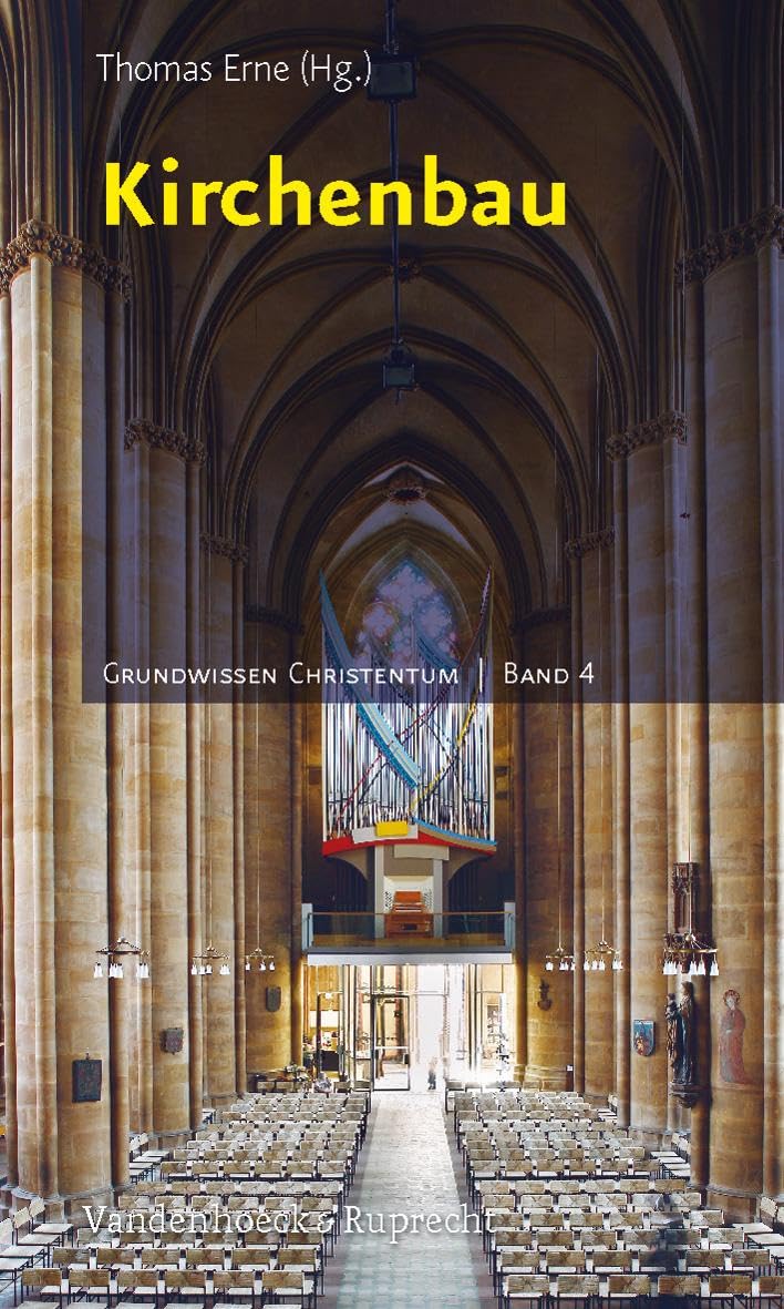 Kirchenbau (Grundwissen Christentum, Band 4) General education