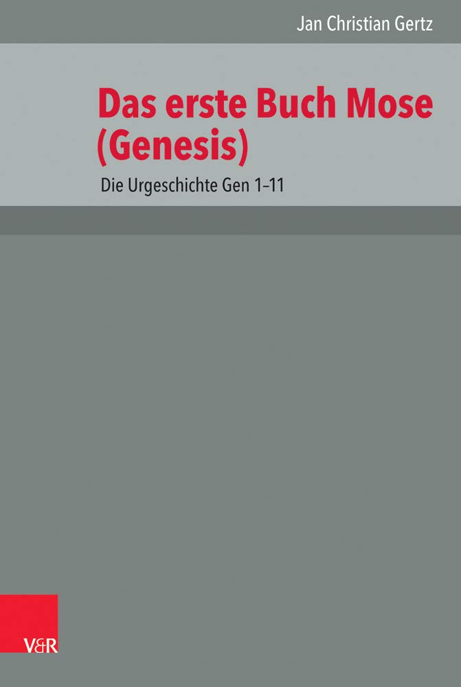 Das erste Buch Mose (Genesis): Die Urgeschichte Gen 1-11 (Das Alte Testament Deutsch / Neues Göttinger Bibelwerk, Band 1) Politics & History