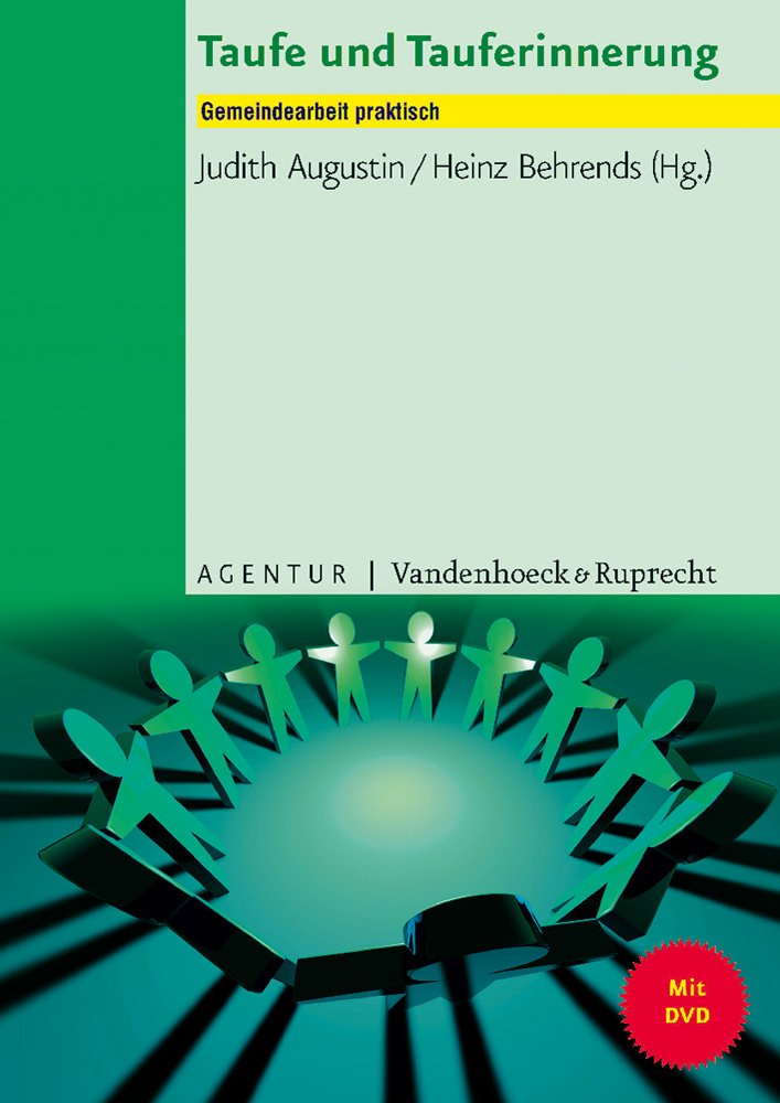 Taufe und Tauferinnerung: Aktionen, Projekte, Feiern (Gemeindearbeit Praktisch, 3, Band 3) Books