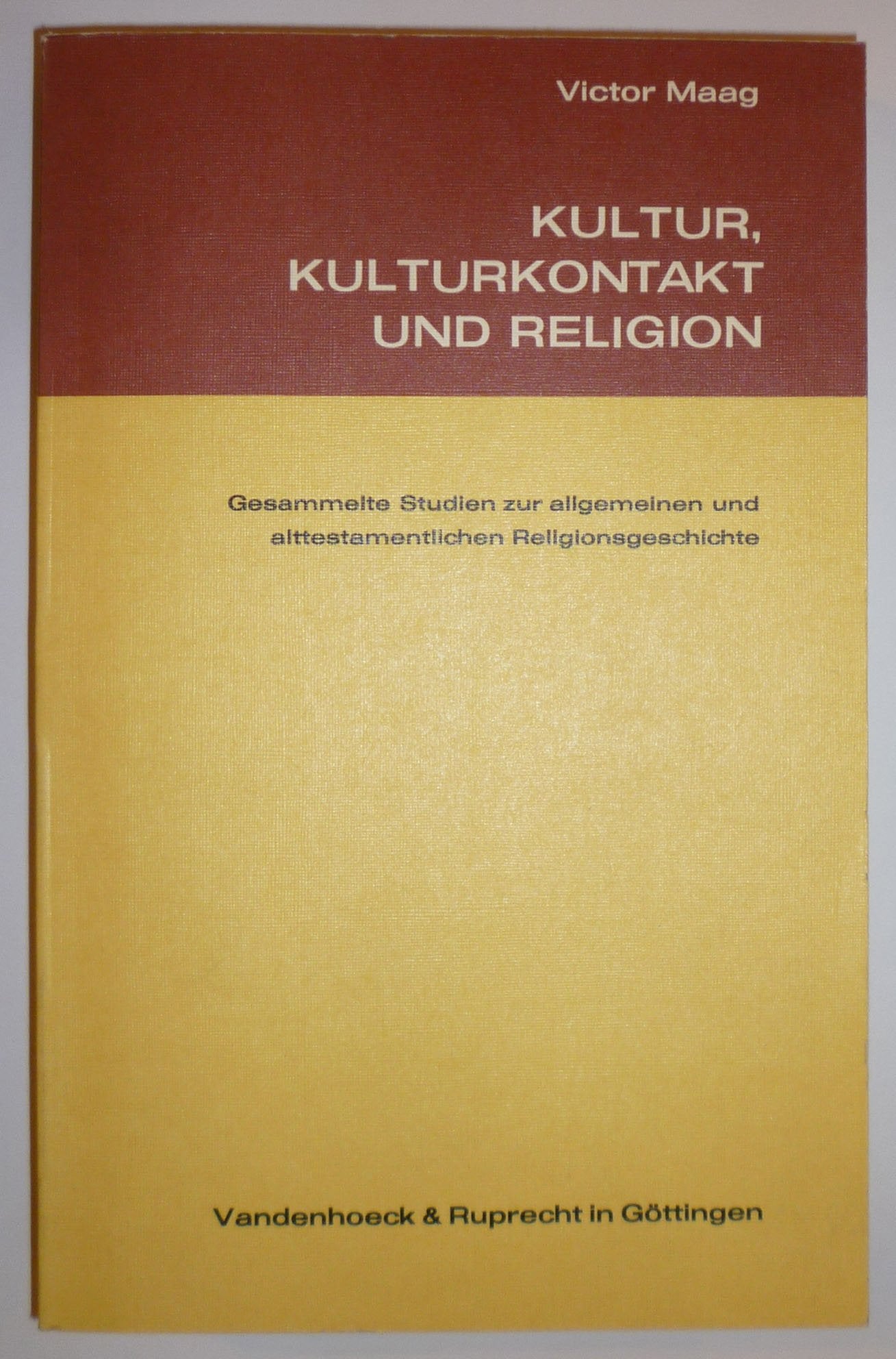 Kultur, Kulturkontakt und Religion: Gesammelte Studien zur allgemeinen und alttestamentlichen Religionsgeschichte Books