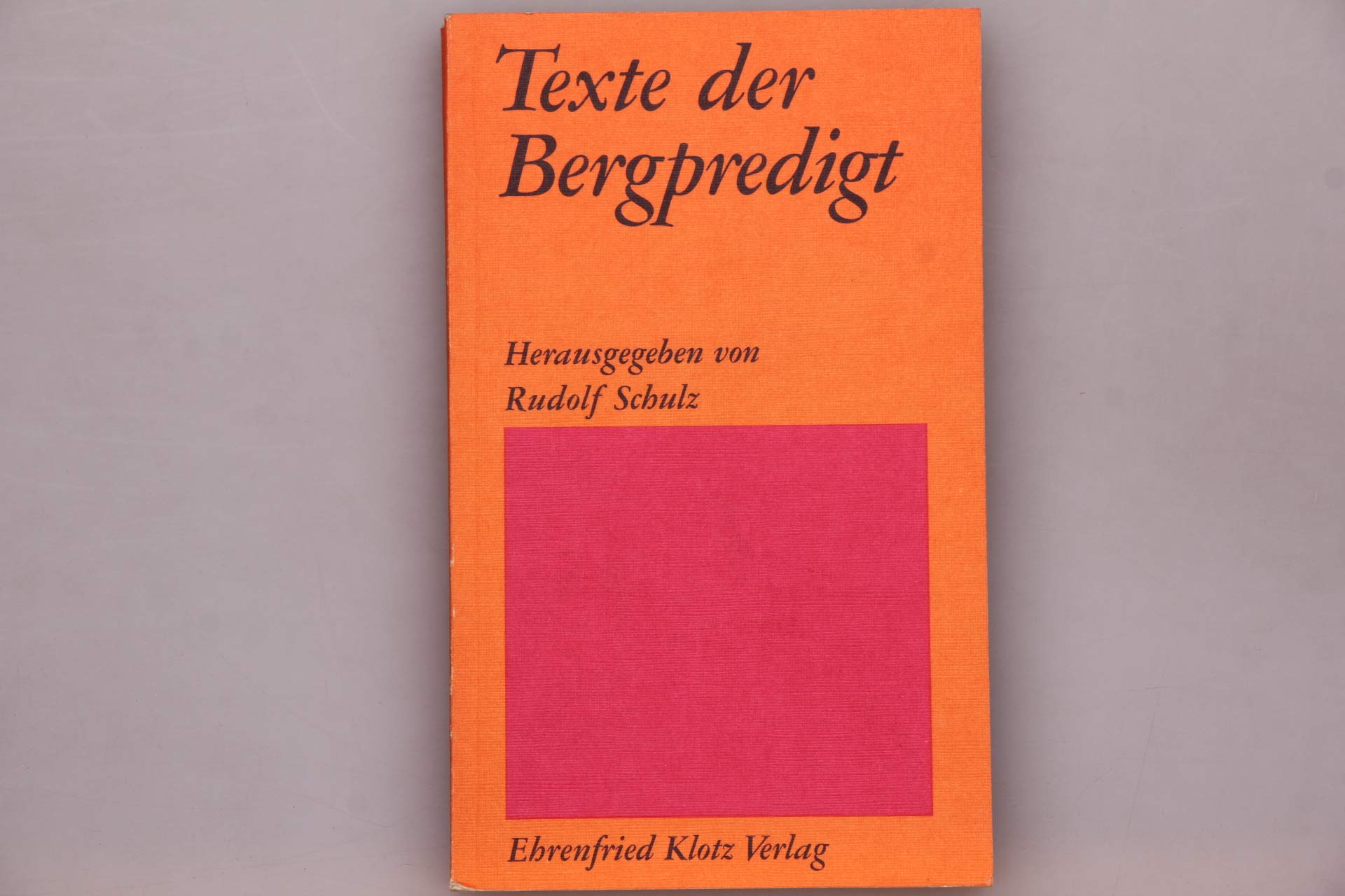 Schulz, Rudolf (Hg.): Erwägungen und Predigten (Dienst am Wort: Die Reihe für Gottesdienst und Gemeindearbeit) Religion & Esotericism