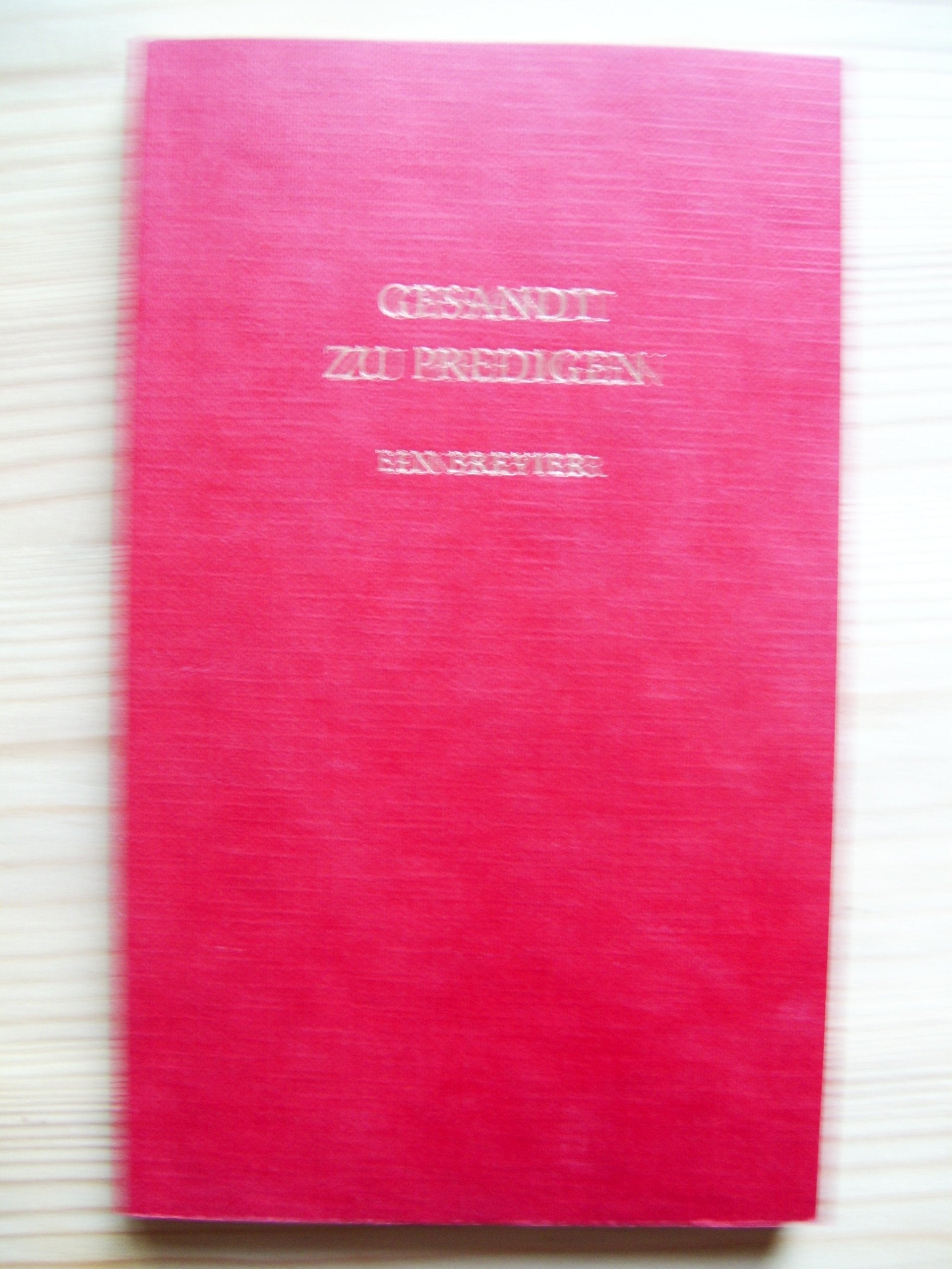 DaW Bd.38 Kampffmeyer,Predigen: Gebete und Weisungen für den Dienst am Wort aus zwei Jahrtausenden (Dienst am Wort: Die Reihe für Gottesdienst und Gemeindearbeit) Religion & Esotericism