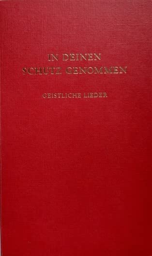 In deinen Schutz genommen. Geistliche Lieder Arts & Music Books