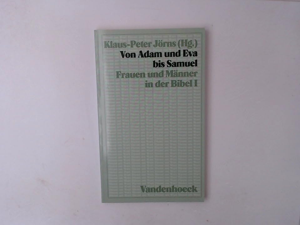 Frauen und Männer in der Bibel, Bd.1, Von Adam und Eva bis Samuel (Dienst am Wort: Die Reihe für Gottesdienst und Gemeindearbeit) Religion & Esotericism
