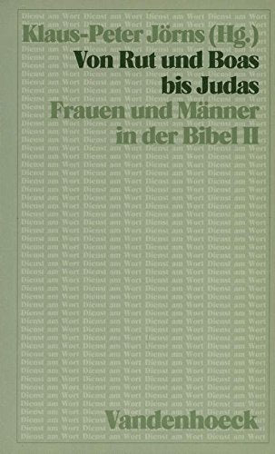 Frauen und Männer in der Bibel, Bd.2, Von Rut und Boas bis Judas (Dienst am Wort: Die Reihe für Gottesdienst und Gemeindearbeit) Religion & Esotericism