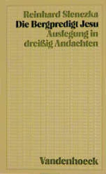 Die Bergpredigt Jesu: Auslegung in dreißig Andachten (Dienst am Wort: Die Reihe für Gottesdienst und Gemeindearbeit) Religion & Esotericism