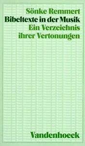 Bibeltexte in der Musik: Ein Verzeichnis ihrer Vertonungen (Dienst am Wort: Die Reihe für Gottesdienst und Gemeindearbeit) Sheet Music