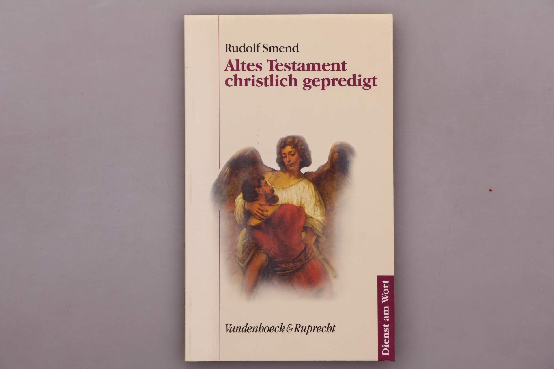 Altes Testament christlich gepredigt (Dienst am Wort: Die Reihe für Gottesdienst und Gemeindearbeit, Band 86) Politics & History