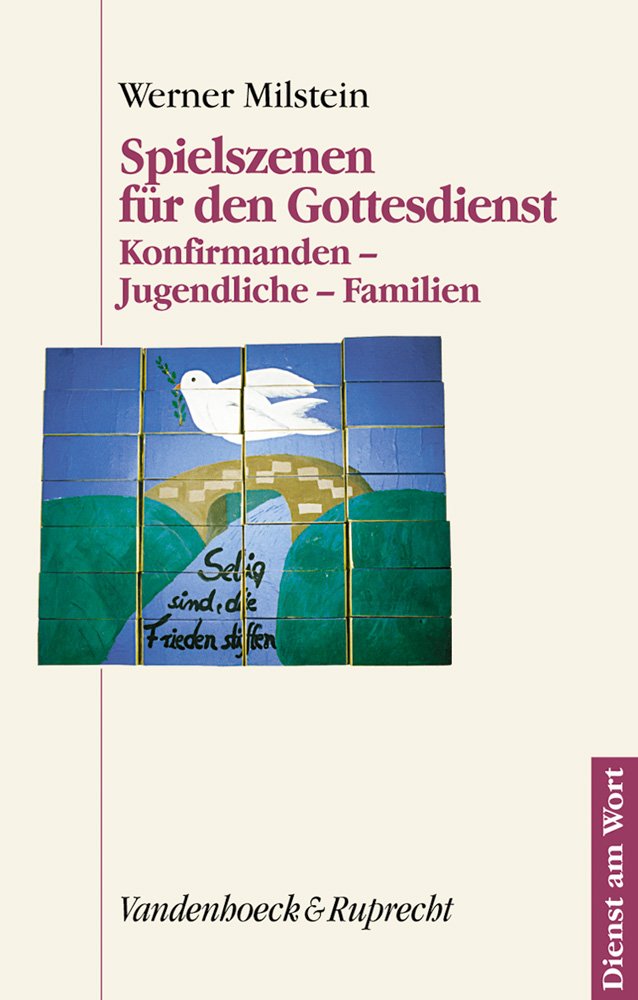 Spielszenen für den Gottesdienst. Konfirmanden - Jugendliche - Familien (Dienst am Wort: Die Reihe für Gottesdienst und Gemeindearbeit, Band 97) Film, Art & Culture