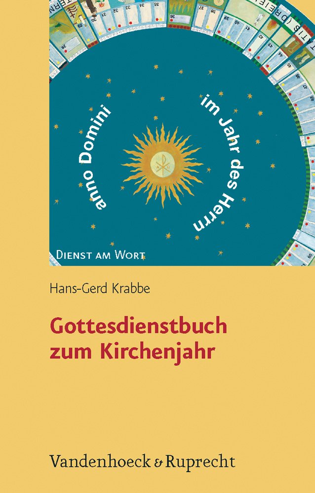 Gottesdienstbuch zum Kirchenjahr (Dienst am Wort: Die Reihe für Gottesdienst und Gemeindearbeit, Band 110) Politics & History