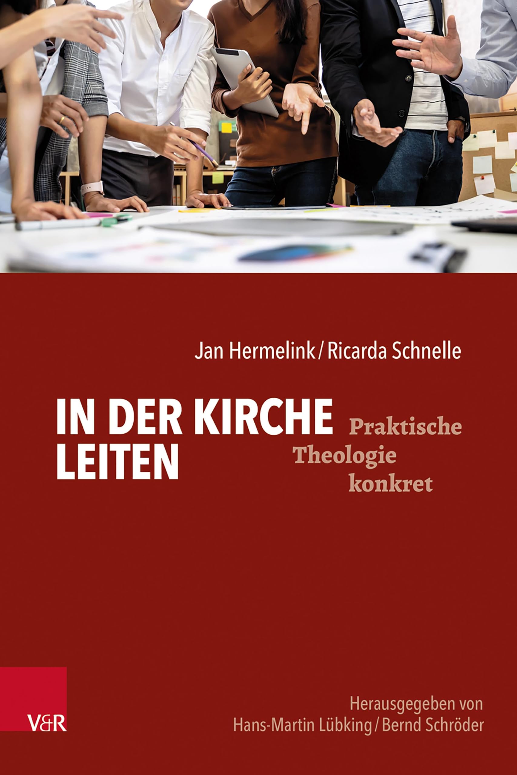 In der Kirche leiten (Praktische Theologie konkret) Business, Finance & Career
