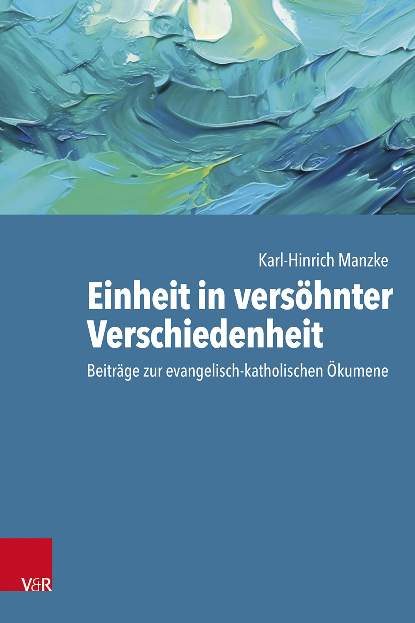 Einheit in versöhnter Verschiedenheit Religion & Esotericism