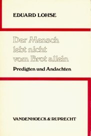 Der Mensch lebt nicht vom Brot allein: Predigten und Andachten Religion & Esotericism