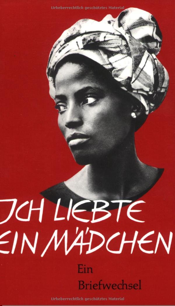 Ich liebte ein Mädchen. Ein Briefwechsel Politics & History