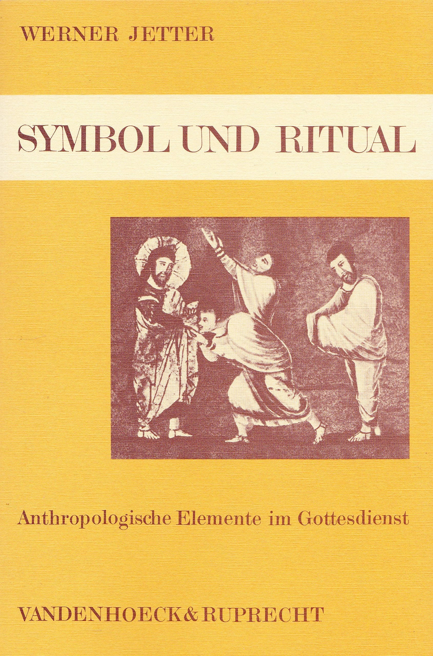 Symbol und Ritual. Anthropologische Elemente im Gottesdienst Psychology